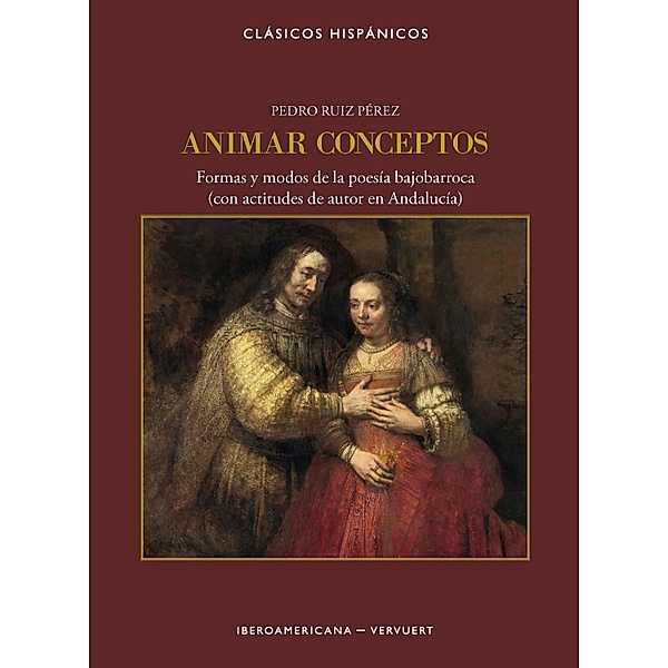 Animar conceptos / Clásicos Hispánicos Bd.19, Pedro Ruiz Pérez