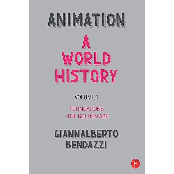 Animation: A World History, Giannalberto Bendazzi