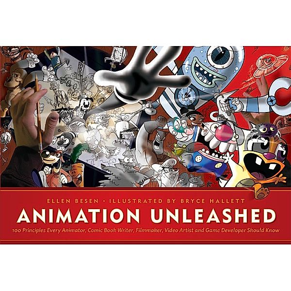 Animation Unleashed, Ellen Besen, Bryce Hallett