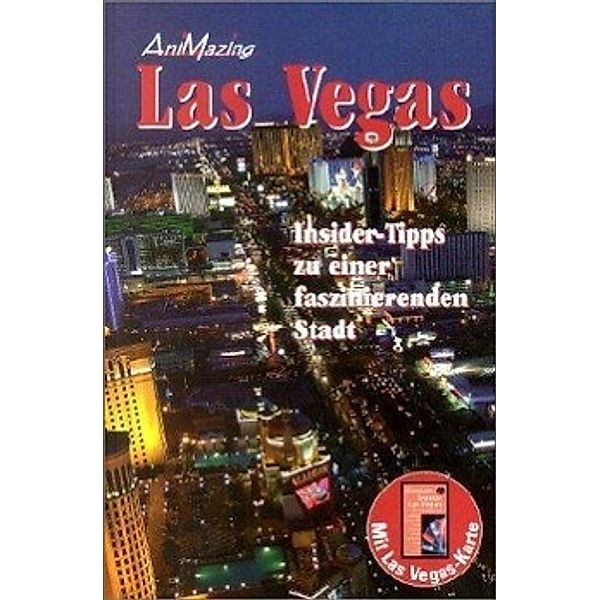 AniMazing Las Vegas/ + Stadtplan, Detlef Erhardt, Ingrid Erhardt