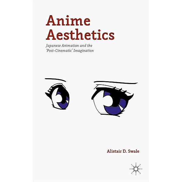 Anime Aesthetics, Alistair D. Swale