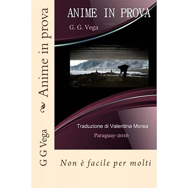 Anime in prova, Guido Galeano Vega