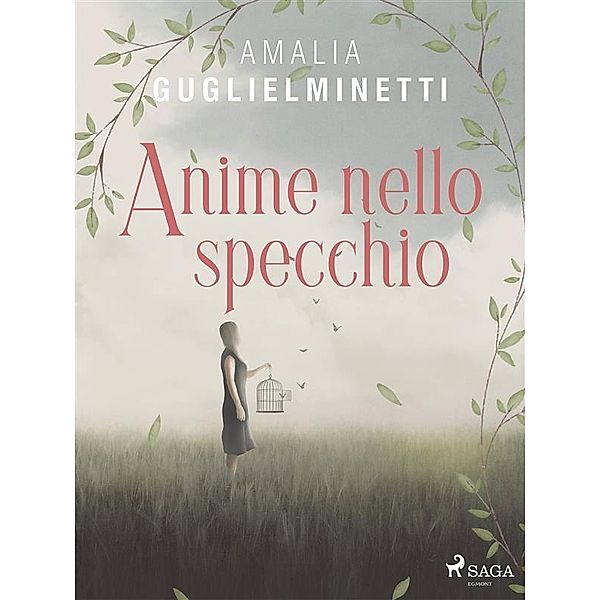 Anime nello specchio, Amalia Guglielminetti