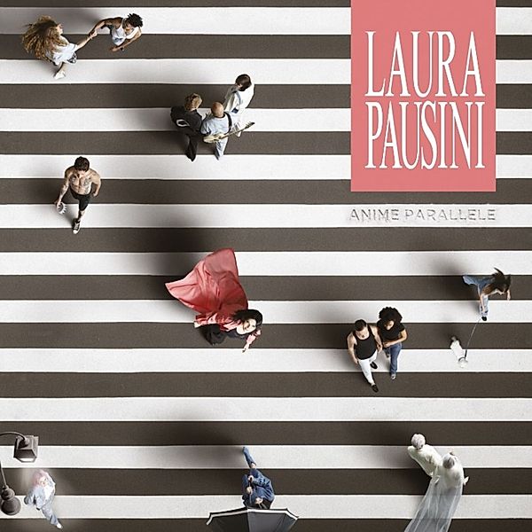 Anime Parallele, Laura Pausini