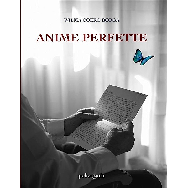 Anime perfette / Policromia Bd.1, Wilma Coero Borga