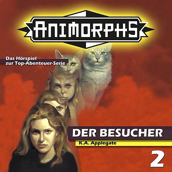 Animorphs - 2 - Der Besucher, Katherine Applegate, Peter Mennigen
