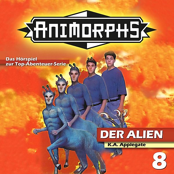 Animorphs - 8 - Der Alien, Katherine Applegate, Peter Mennigen