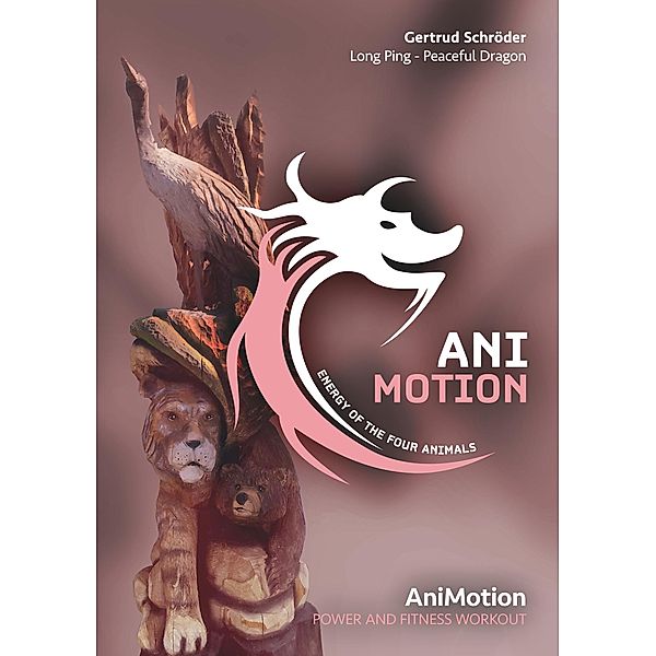 AniMotion, Energy of the four animals, Gertrud Schröder