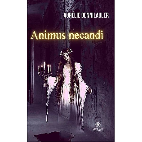Animus necandi, Aurélie Dennilauler