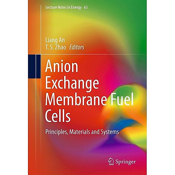 Anion Exchange Membrane Fuel Cells / Lecture Notes in Energy Bd.63