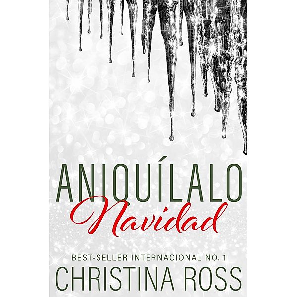 Aniquílalo: Navidad / Aniquílalo, Christina Ross