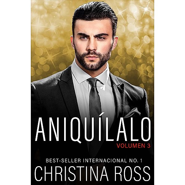 Aniquílalo, Vol. 3 / Aniquílalo, Christina Ross
