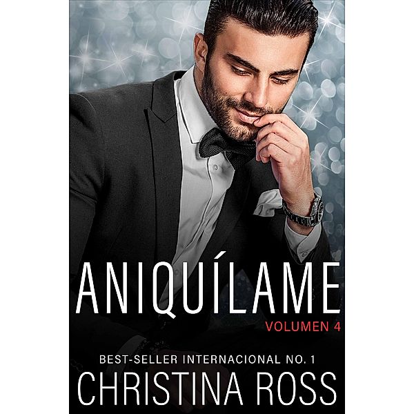 Aniquílame: Volumen 4 / Aniquílame, Christina Ross