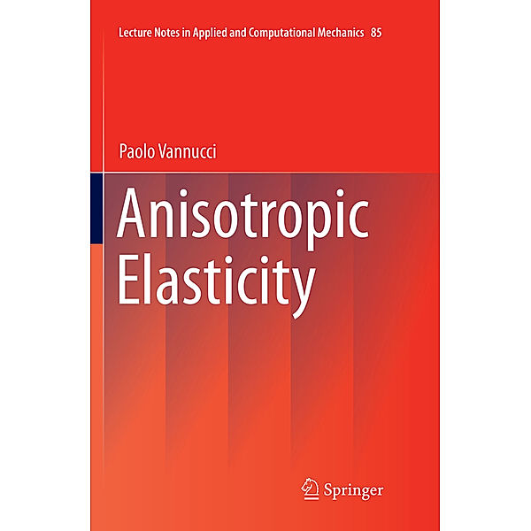 Anisotropic Elasticity, Paolo Vannucci