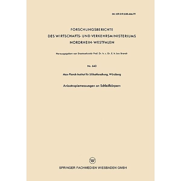 Anisotropiemessungen an Schleifkörpern / Forschungsberichte des Wirtschafts- und Verkehrsministeriums Nordrhein-Westfalen Bd.643, Kenneth A. Loparo