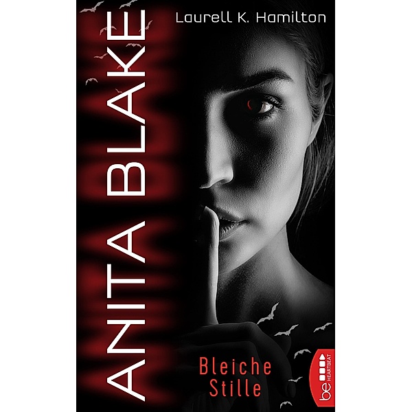 Anita Blake - Bleiche Stille / Vampire Hunter Bd.05, Laurell K. Hamilton