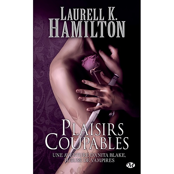 Anita Blake, T1 : Plaisirs coupables / Anita Blake Bd.1, Laurell K. Hamilton