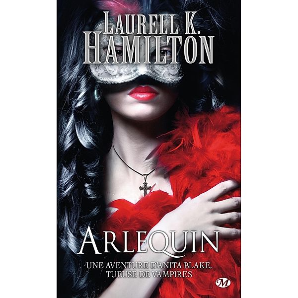 Anita Blake, T15 : Arlequin / Anita Blake Bd.15, Laurell K. Hamilton