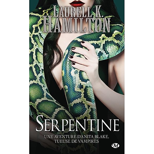 Anita Blake, T26 : Serpentine / Anita Blake Bd.26, Laurell K. Hamilton