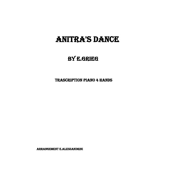 Anitra's dance by E.Grieg (trascrption piano 4 hands), Ester Alessandrini