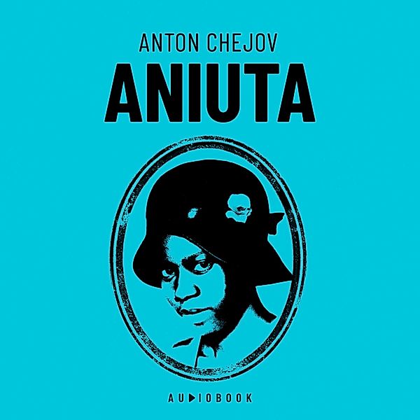 Aniuta, Anton Chejov