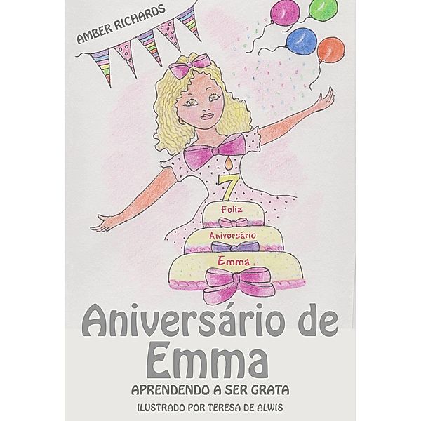 Aniversario de Emma - Aprendendo a Ser Grata, Amber Richards