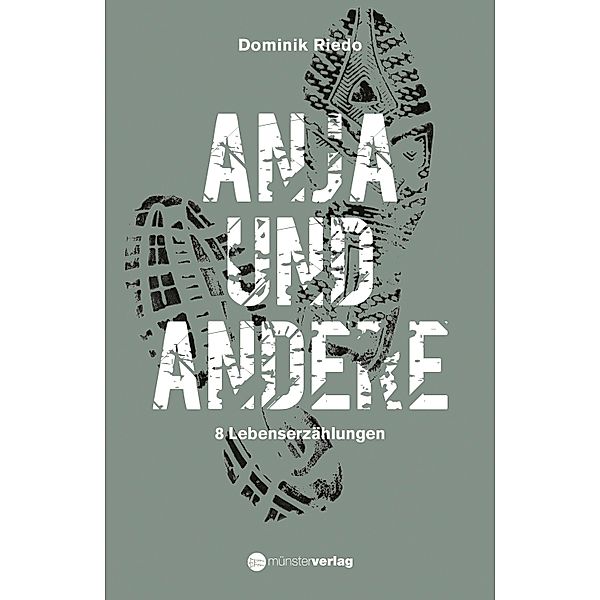 Anja und andere, Dominik Riedo