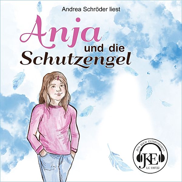 Anja und die Schutzengel, Andrea Schröder