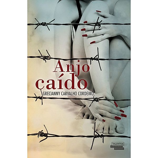 Anjo Caído / Anjo Caído, Grecianny Carvalho Cordeiro