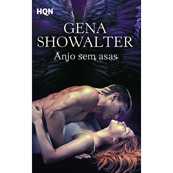 Anjo sem asas / HQN Bd.34, Gena Showalter