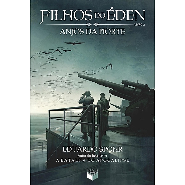 Anjos da Morte - Filhos do Éden - vol. 2 / Filhos do Éden Bd.2, Eduardo Spohr