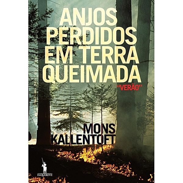 Anjos Perdidos em Terra Queimada, Mons Kallentoft