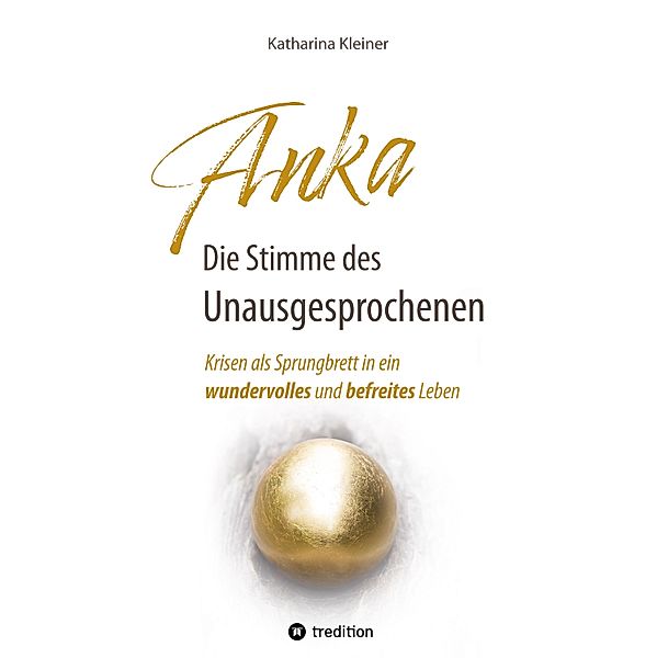 Anka - Die Stimme des Unausgesprochenen, Katharina Kleiner