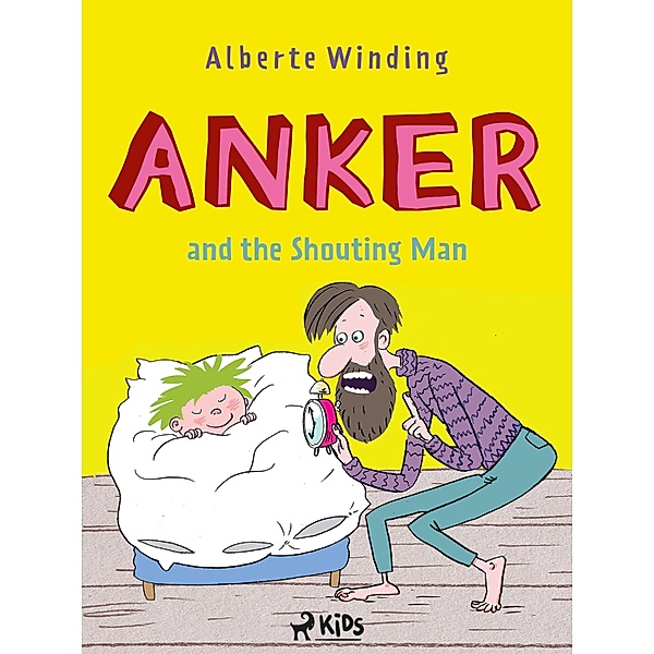 Anker (1) - Anker and the Shouting Man / Anker Bd.1, Alberte Winding, Claus Bigum