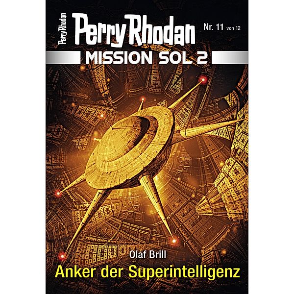 Anker der Superintelligenz / Perry Rhodan - Mission SOL 2020 Bd.11, Olaf Brill