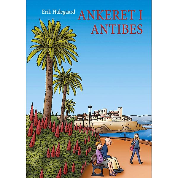 Ankeret i Antibes, Erik Hulegaard