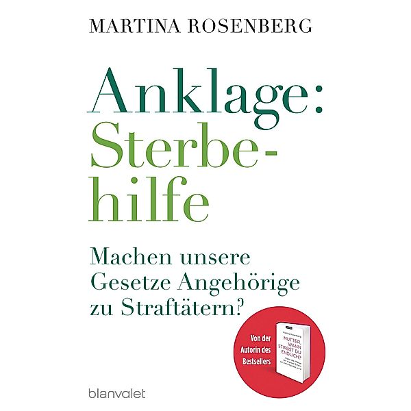 Anklage: Sterbehilfe, Martina Rosenberg