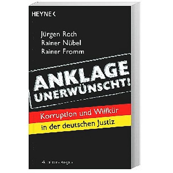 Anklage unerwünscht!, Jürgen Roth, Rainer Nübel, Rainer Fromm