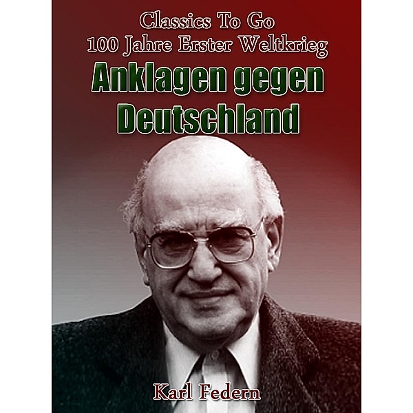 Anklagen gegen Deutschland, Karl Federn