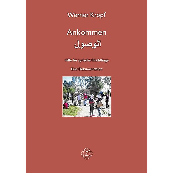 Ankommen, Werner Kropf