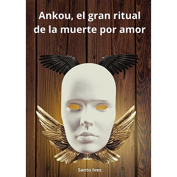 Ankou, el gran ritual de la muerte por amor, Santo Ives