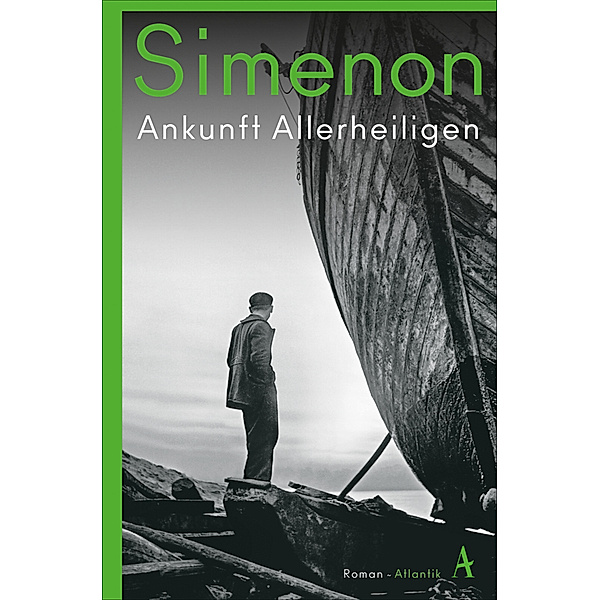 Ankunft Allerheiligen / Die grossen Romane Georges Simenon Bd.43, Georges Simenon