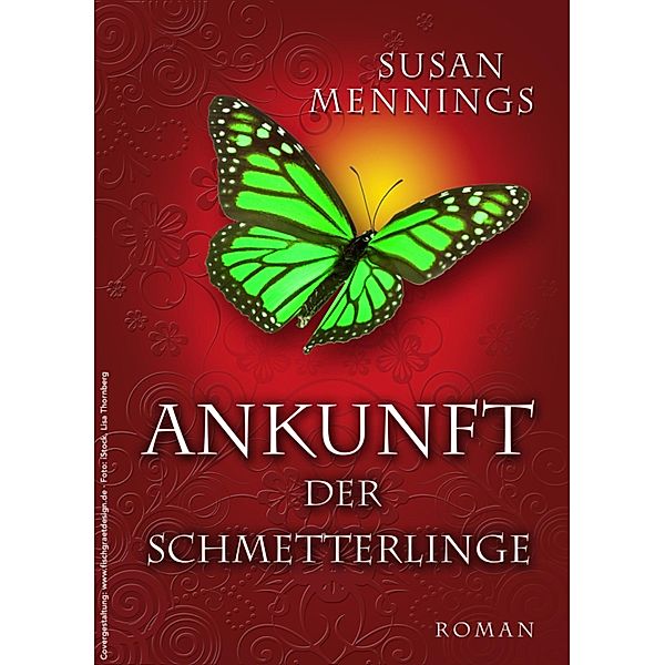 Ankunft der Schmetterlinge / Schmetterlings-Trilogie Bd.3, Susan Mennings