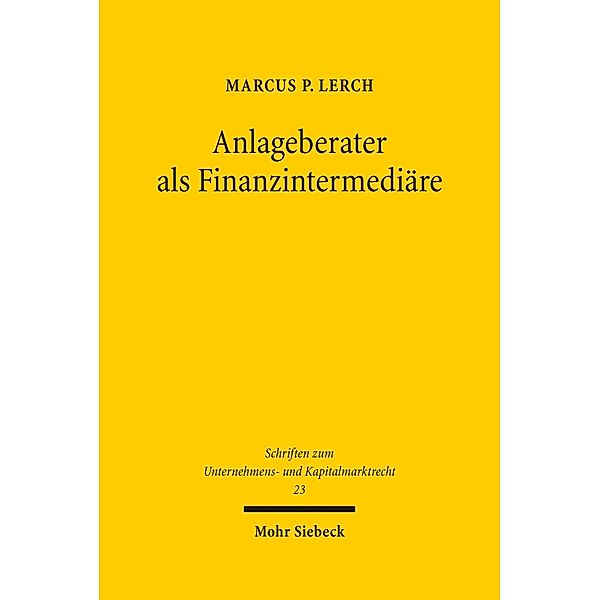 Anlageberater als Finanzintermediäre, Marcus P. Lerch