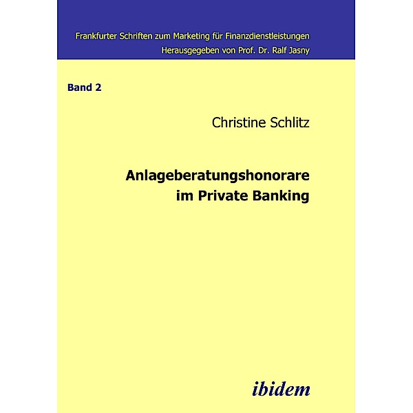 Anlageberatungshonorare im Private Banking, Christine Schlitz