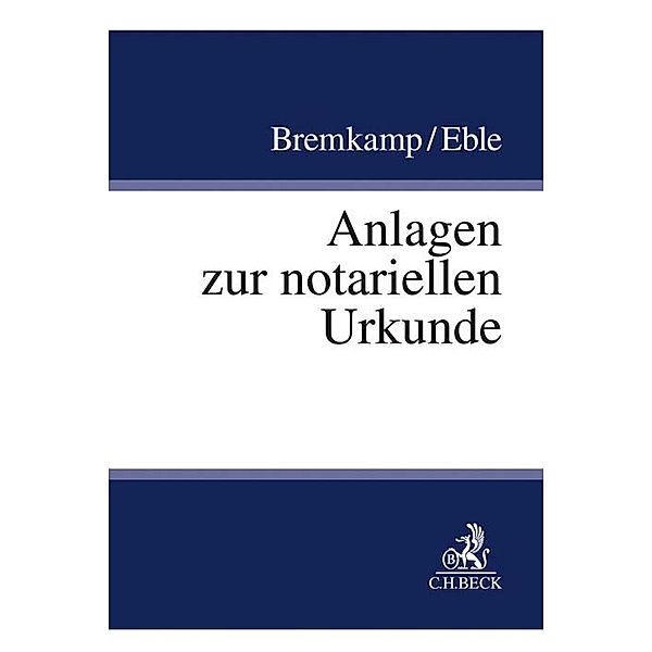 Anlagen zur notariellen Urkunde, Till Bremkamp, Maximilian Eble