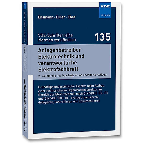 Anlagenbetreiber Elektrotechnik und verantwortliche Elektrofachkraft, Stefan Euler, Claus Eber