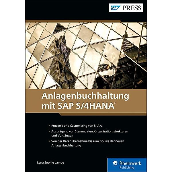 Anlagenbuchhaltung mit SAP S/4HANA / SAP Press, Lena Sophie Lampe