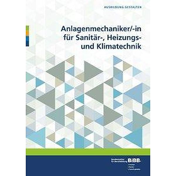 Anlagenmechaniker/in für Sanitär-, Heizungs- und Klimatechnik