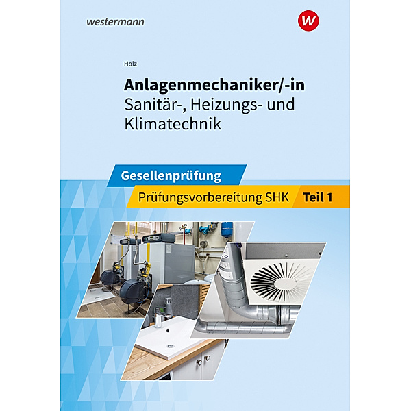 Anlagenmechaniker/-in  Sanitär-, Heizungs- und Klimatechnik, Thomas Wolf, Thomas Holz